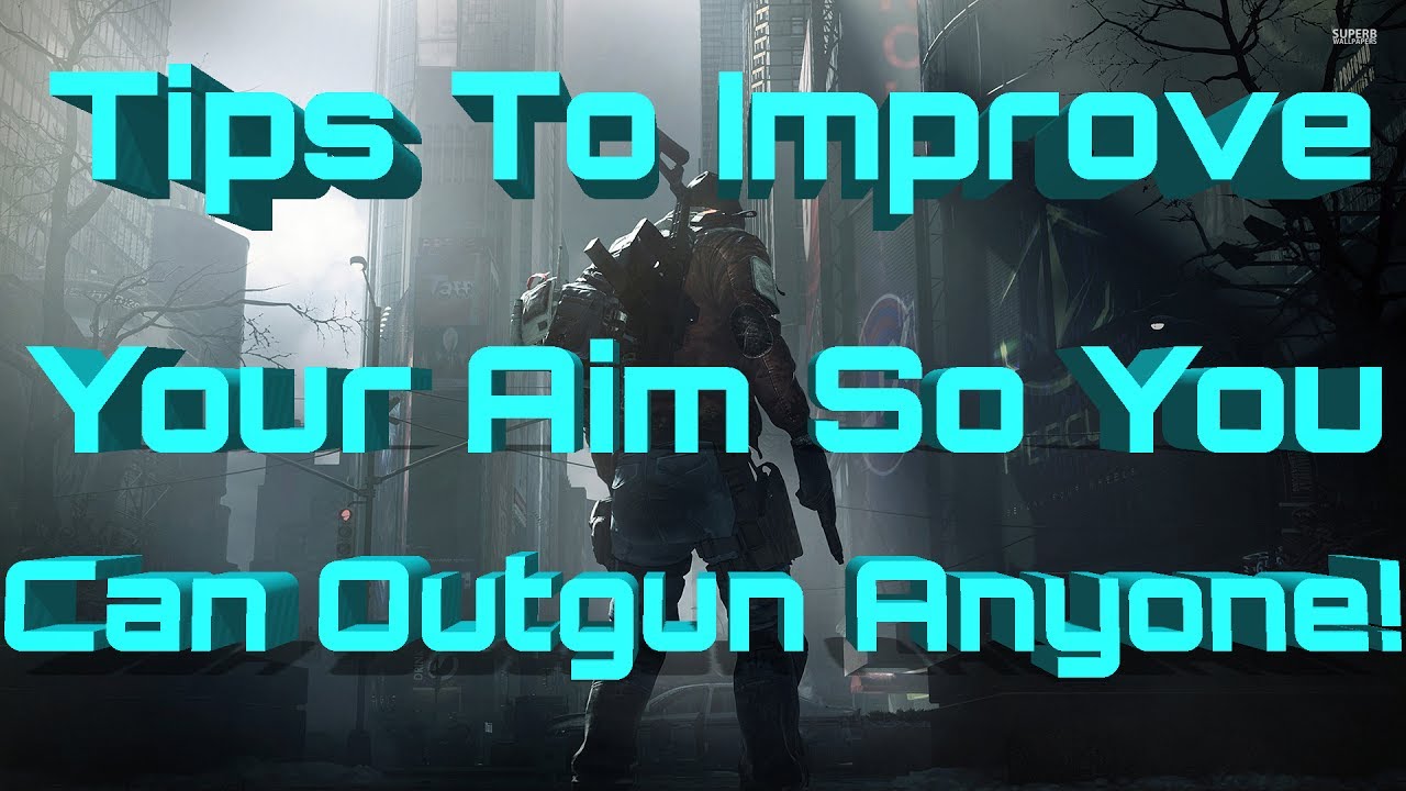 Tips on How to Improve your Aim in Division | Outgun Everyone | Division 1.6.1