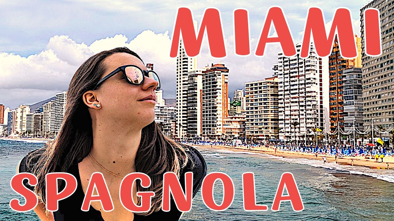 La Miami del Mediterraneo, BENIDORM! - Spagna con meno di 350€ a testa - Parte 3