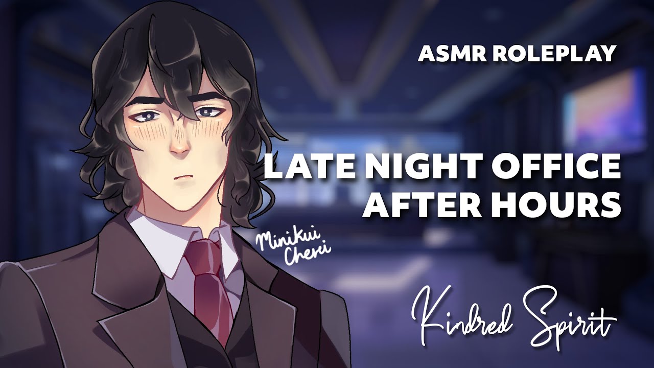 Late night office after hours / Boss Listener X Co-worker / Friends to Lovers / ASMR Roleplay / M4F