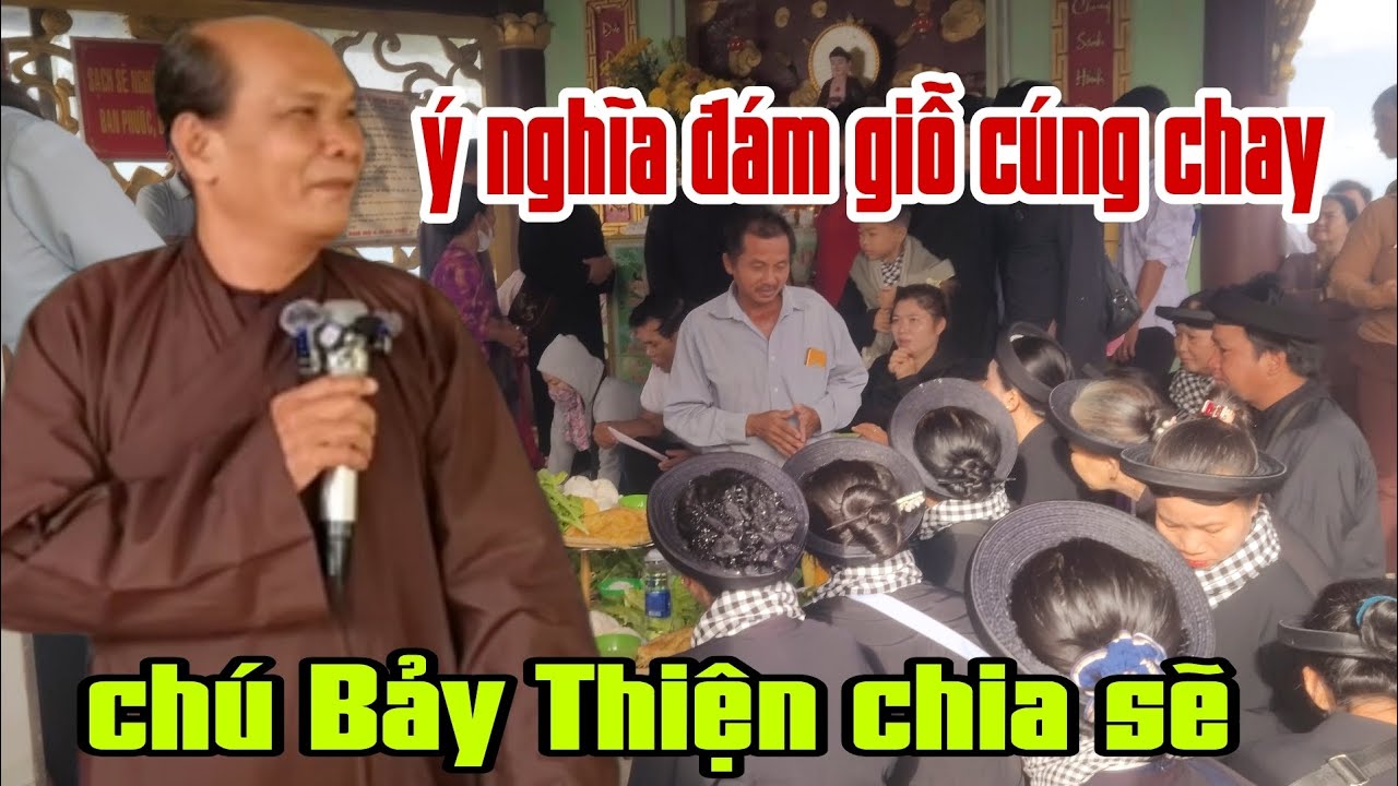 chú Bảy Thiện chia sẽ. ý nghĩa đám giỗ cúng chay. cúng không biết cách càng tội