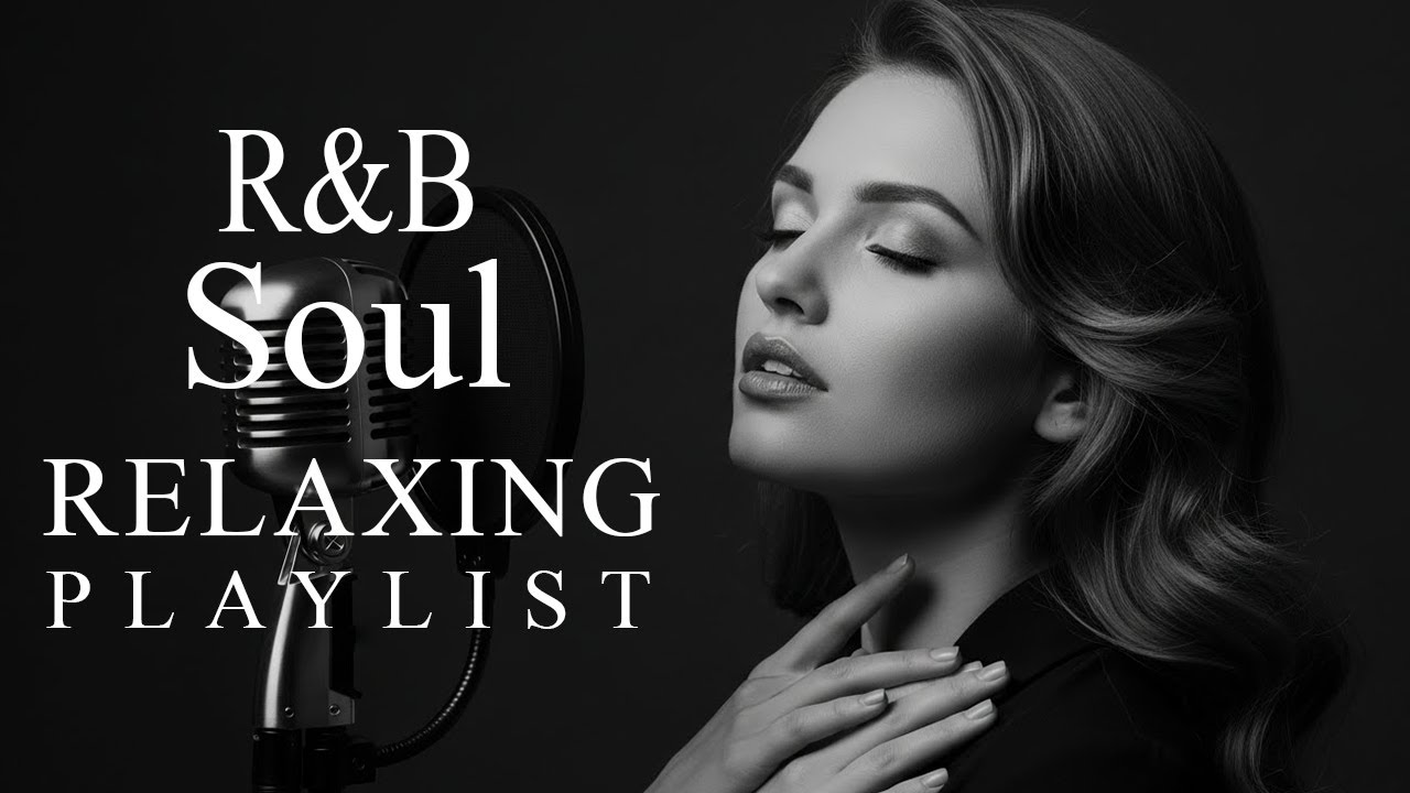 【R&B Soul】Relaxing Smooth R&B Soul 2026 🌙 Work, Study & Night Chill