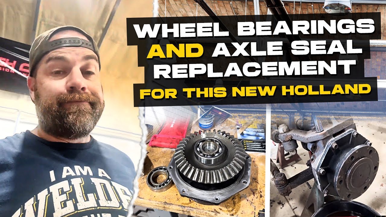 In Depth New Holland Wheel Bearing and Axle Seal Replacement