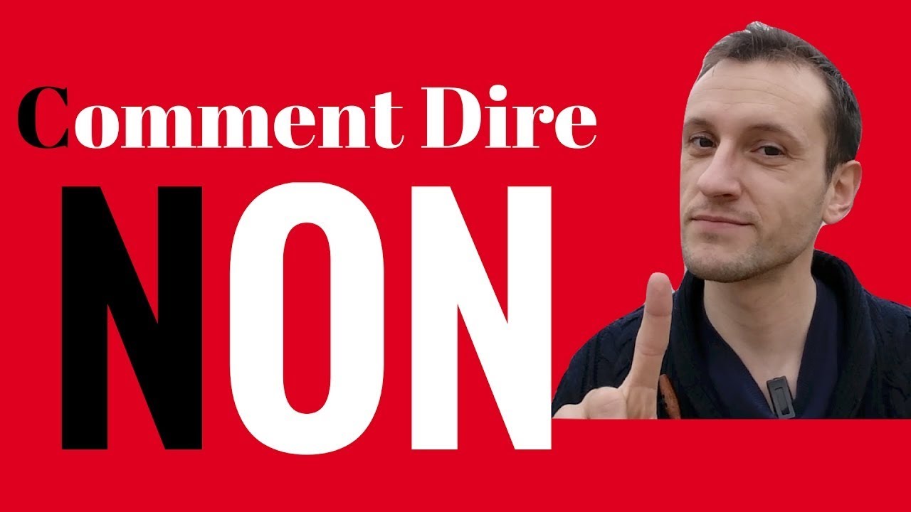 Comment dire Non