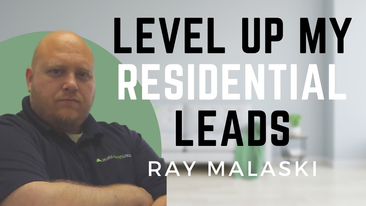 Generating Cleaning Residential Leads With Expert, Ray Malaski l Scale My Cleaning Business