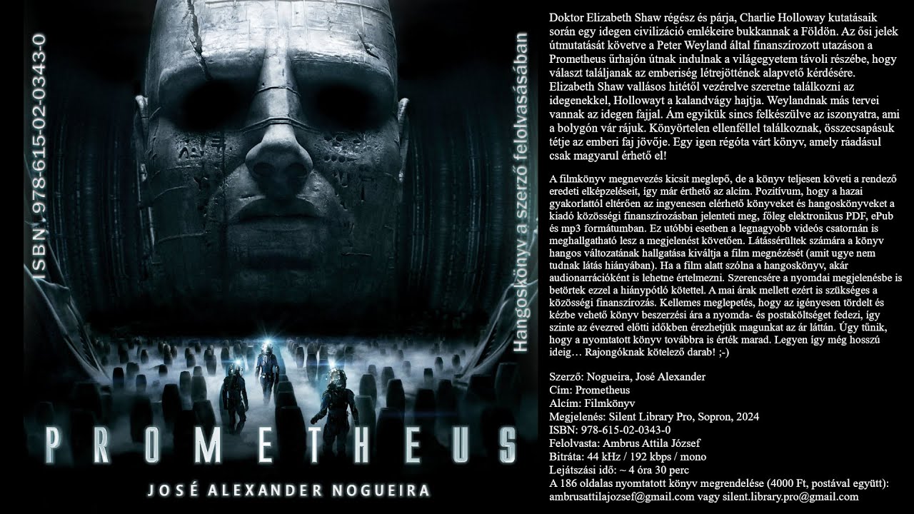 Nogueira, Jos&eacute; Alexander: Prometheus. Silent Library Pro, Sopron, 2024 (Alien Day, Hangosk&ouml;nyv)
