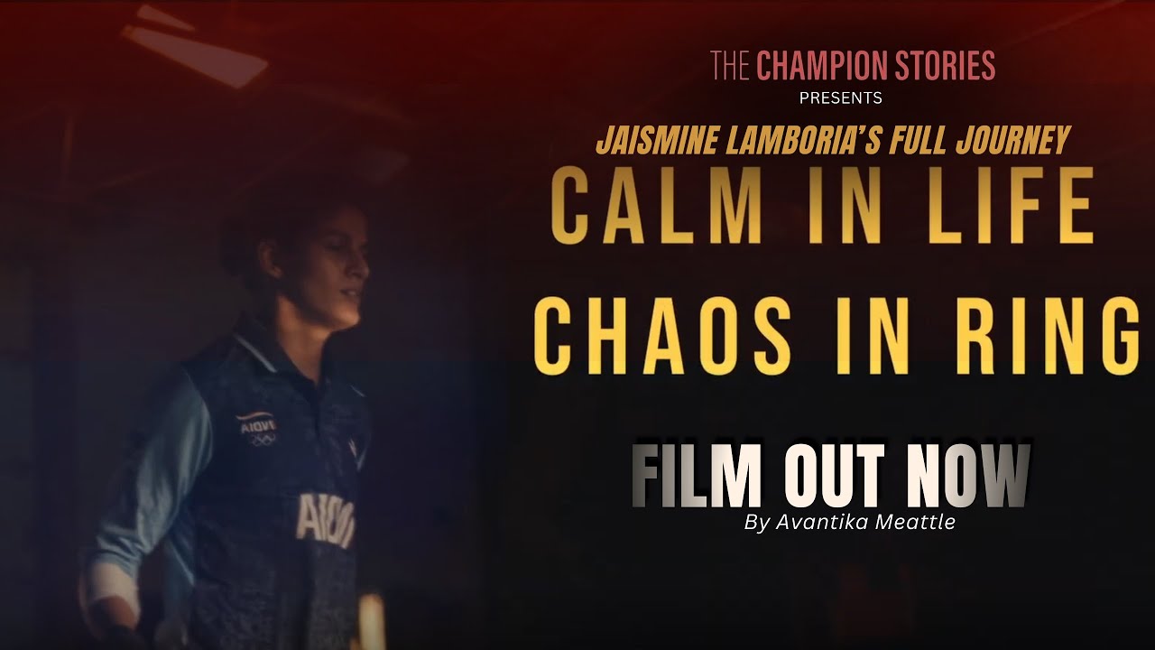 Jasmine Lamboria&rsquo;s Full Journey | Calm in Life, Chaos in Ring | Film Out Now | The Champion Stories