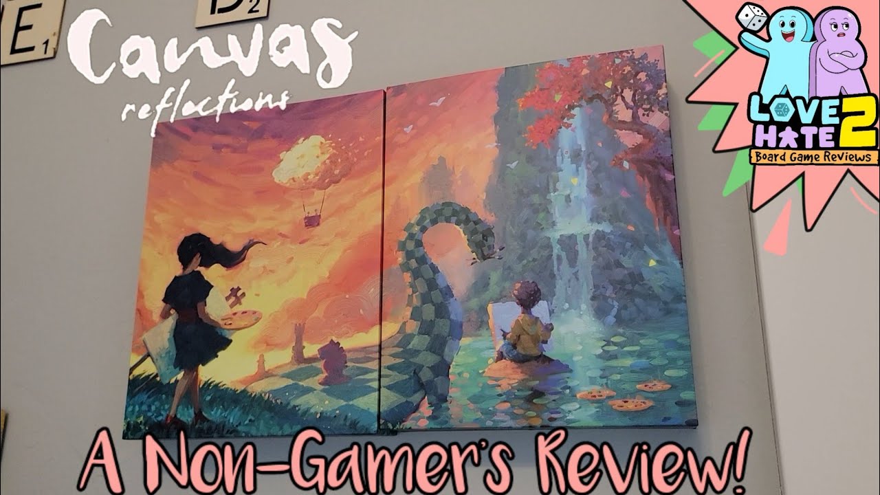 Canvas and Canvas: Reflections - A Non-Gamer's Review!