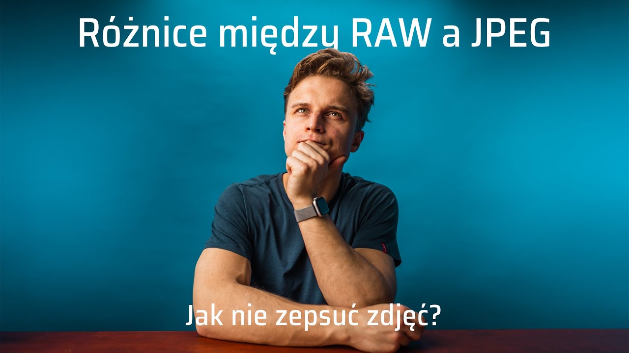 RAW czy JPEG? Jak nie zepsuć zdjęć?