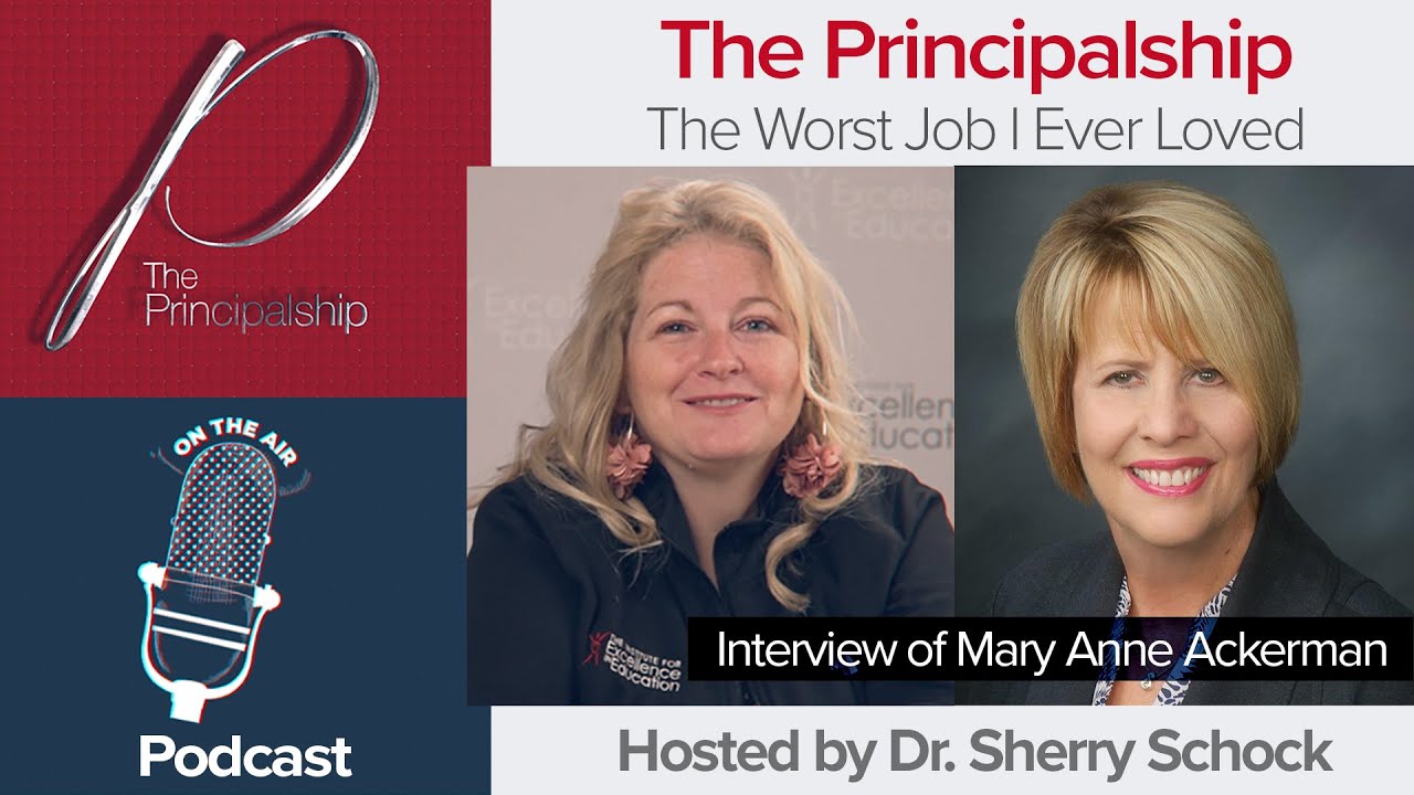 The Principalship podcast: Interview of Mary Anne Ackerman