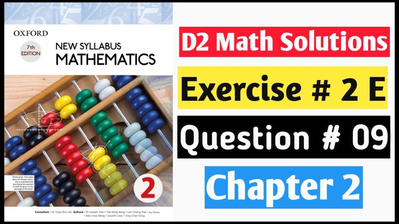D2 Math Exercise 2E Question no 9 Oxford New Syllabus Mathematics ||Chapter 2 || D2 Solution.