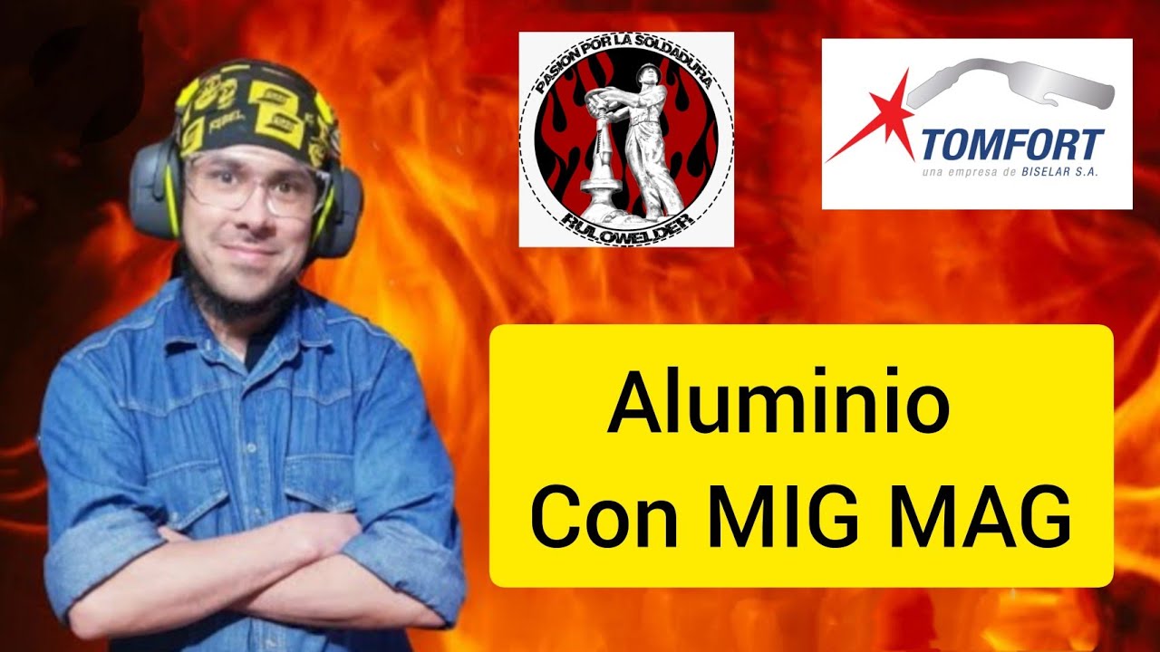 Aluminio con MIG MAG