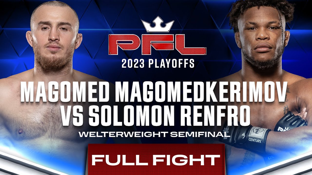 Magomed Magomedkerimov vs Solomon Renfro (Welterweight Semifinal) | 2023 PFL Playoffs