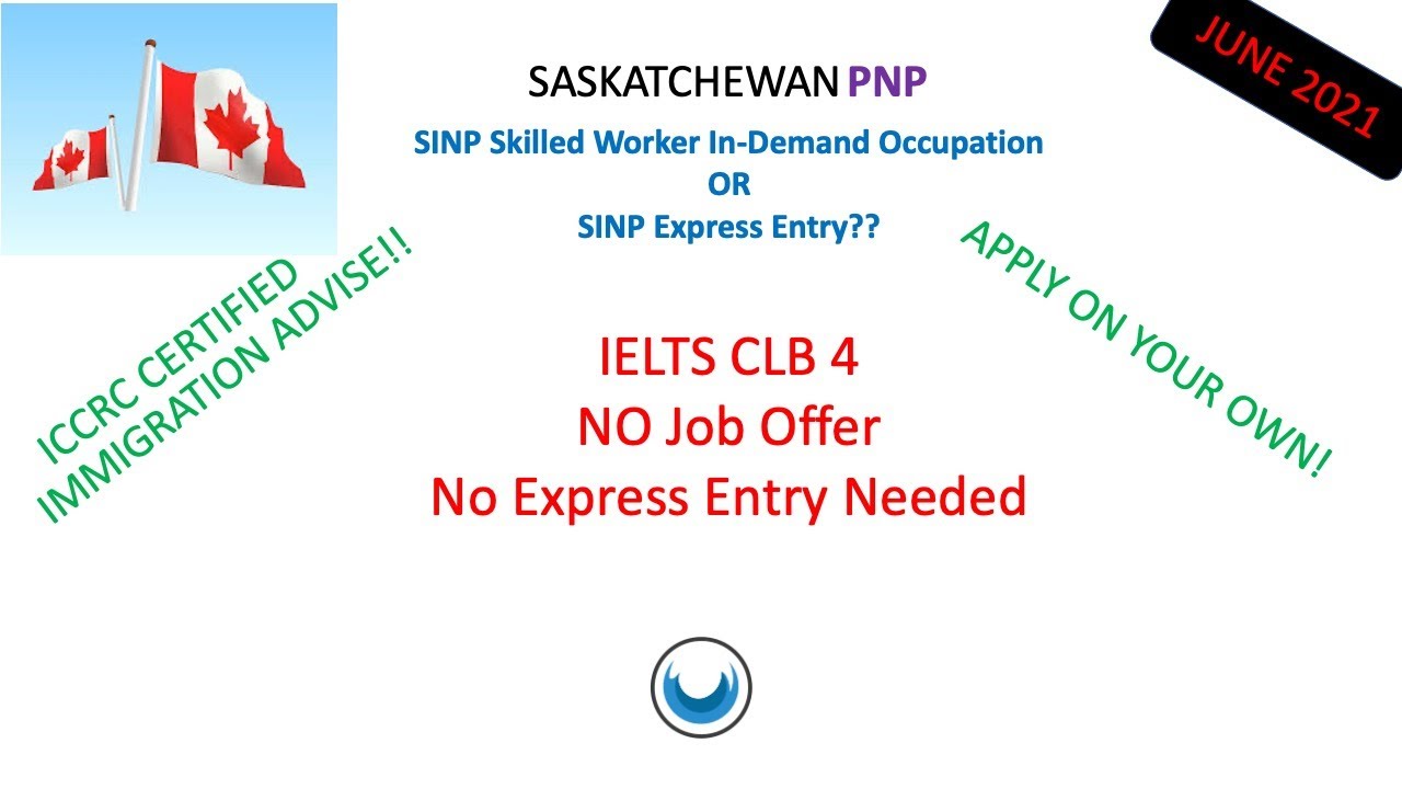 Saskatchewan PNP | SINP | SINP In-Demand Occupation OR Express Entry? |  | How To Apply for SINP