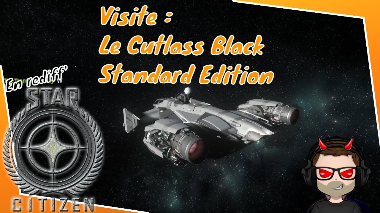 [FR] Star Citizen - Visite du Cutlass Black Standard Edition