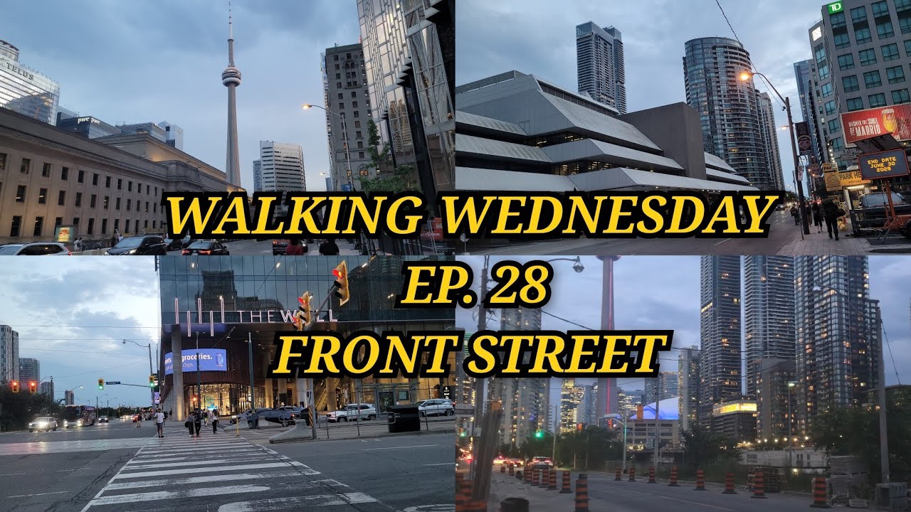Silent Walking Wednesday Ep. 28: Toronto's Front Street Serenity 