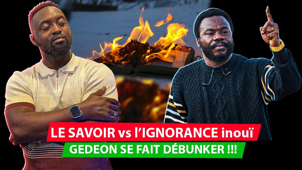 GEDEON SE FAIT SÉVÈREMENT DÉBUNKER : Il était temps !!!