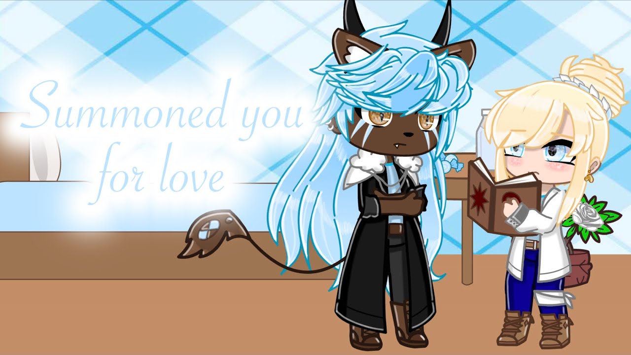 Summoned you for love / Gacha Club Mini Movie