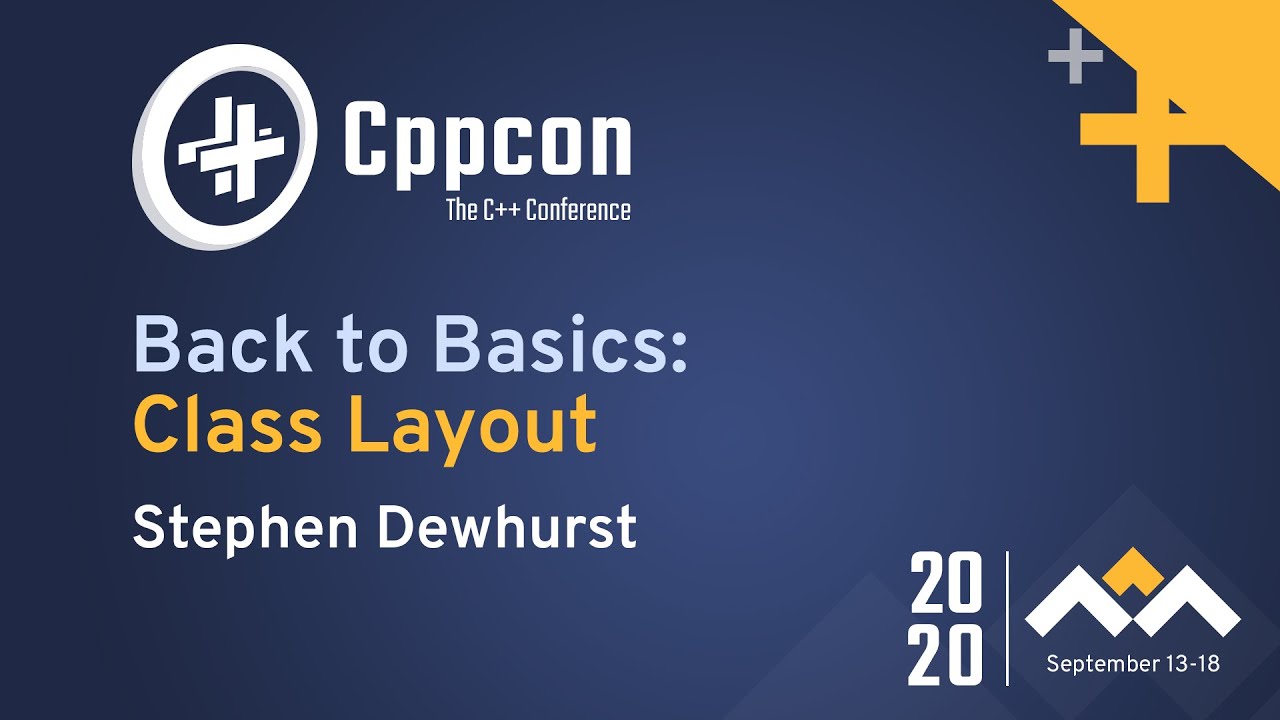 Back to Basics: Class Layout - Stephen Dewhurst - CppCon 2020