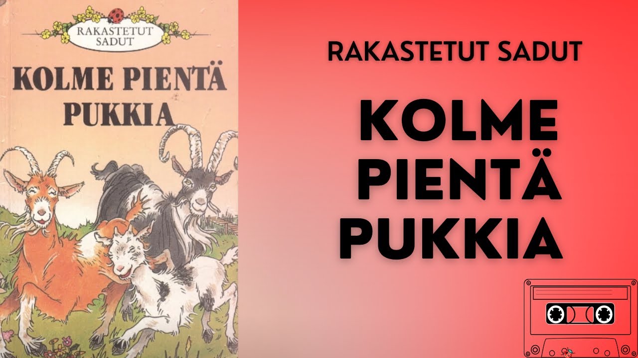 Kolme pientä pukkia - Rakastetut sadut -äänisatu