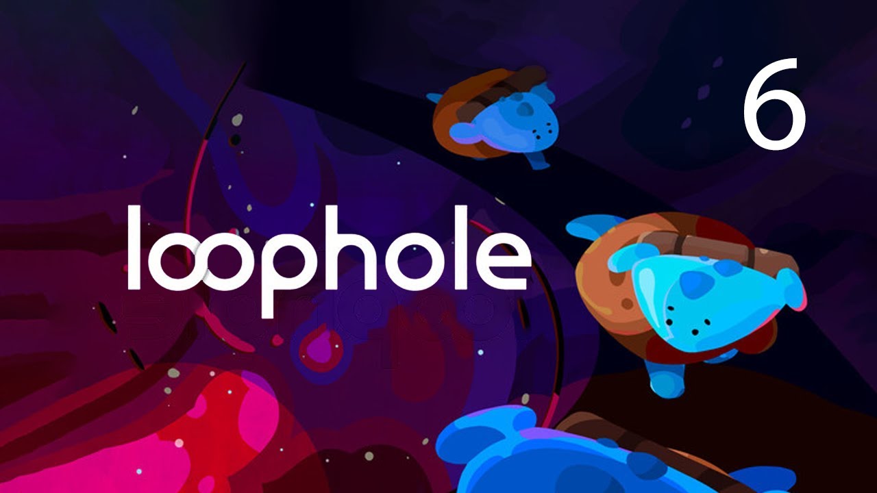 Loophole - Part 6: Sync Up