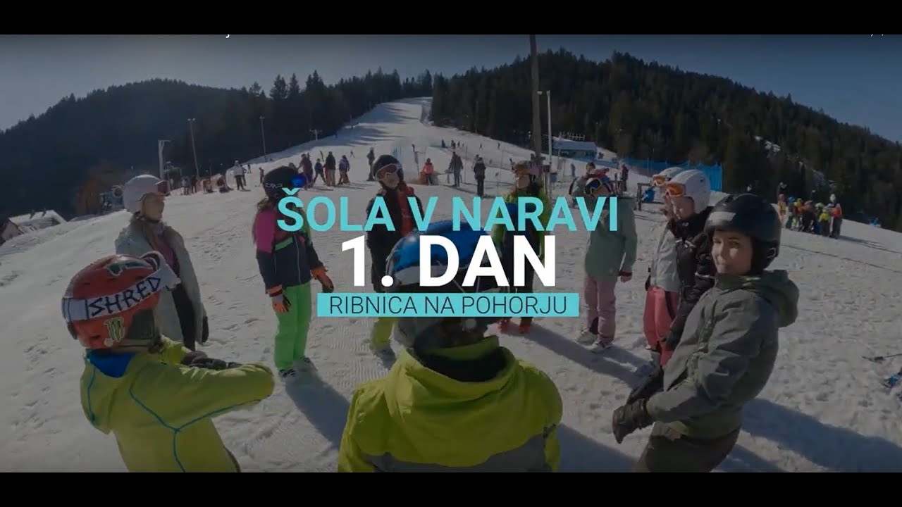 Šola v naravi - Ribnica na Pohorju - 1. Dan