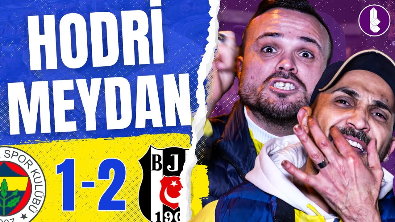 HODRİ MEYDAN! | Fenerbah&ccedil;e 1-2 Beşiktaş | Ma&ccedil; Sonu Taraftar Sports