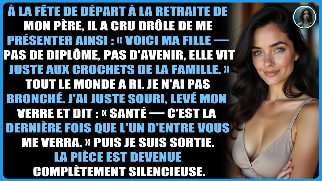 À la fête de départ à la retraite de mon père, il a cru drôle de me présenter ainsi...