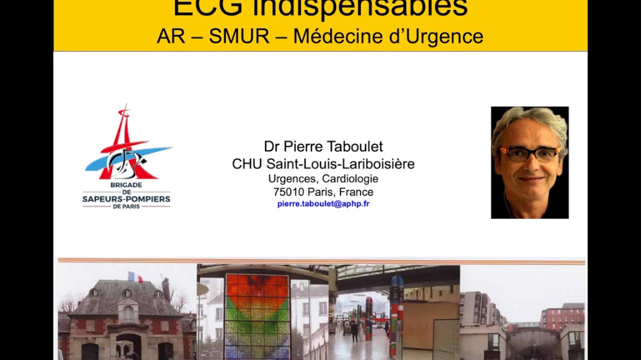 ECG indispensables en SAMU et urgence. Infarctus. Partie 1. Dr Taboulet