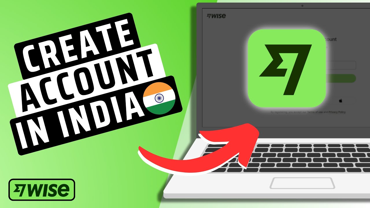 How To Create a Wise Account in India