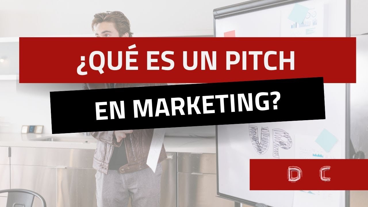 ¿Qué es un Pitch en marketing?