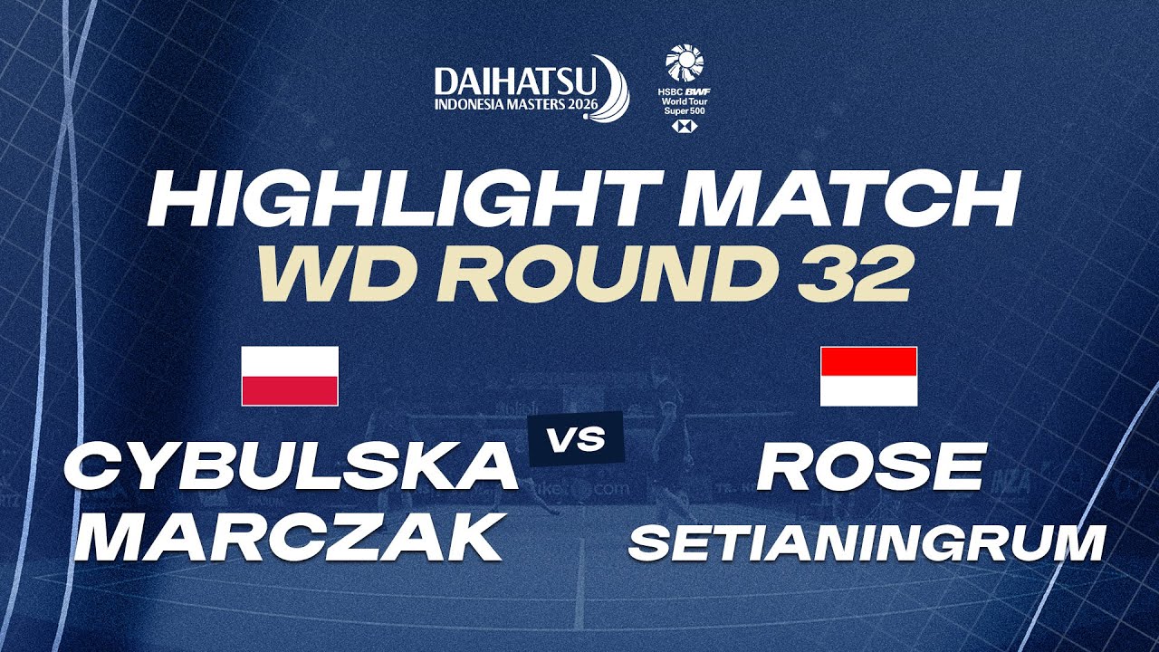 Highlight Match: WD R32 - CYBULSKA / MARCZAK (POL) vs ROSE / SETIANINGRUM (INA)