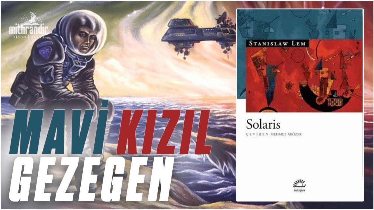 Solaris, Stanislaw Lem Kitap İncelemesi | Mavi-Kızıl Gezegen
