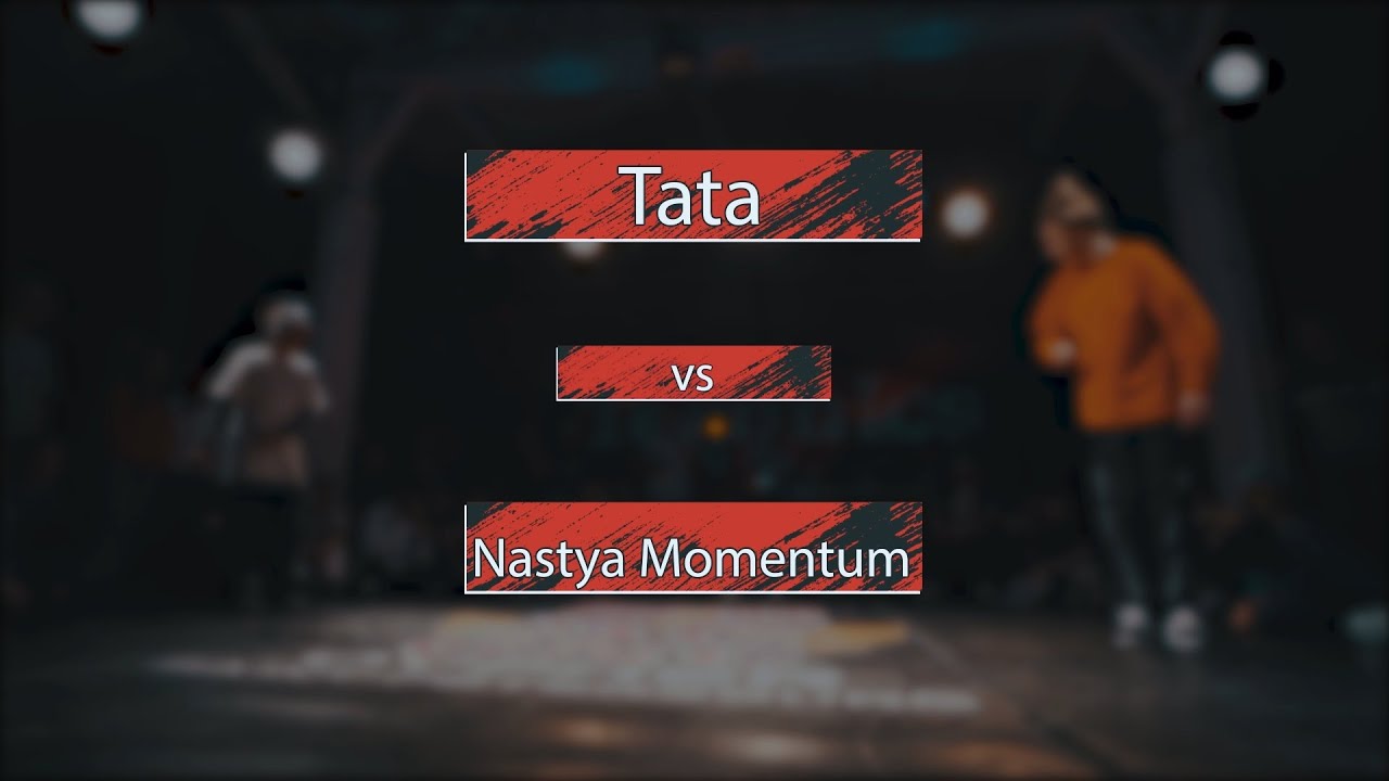 Tata vs Natya Momentum  &bull; 1/4 &bull; NORD VIBE PROJECT &bull; Red Bull BC One Cypher Saint-Petersburg