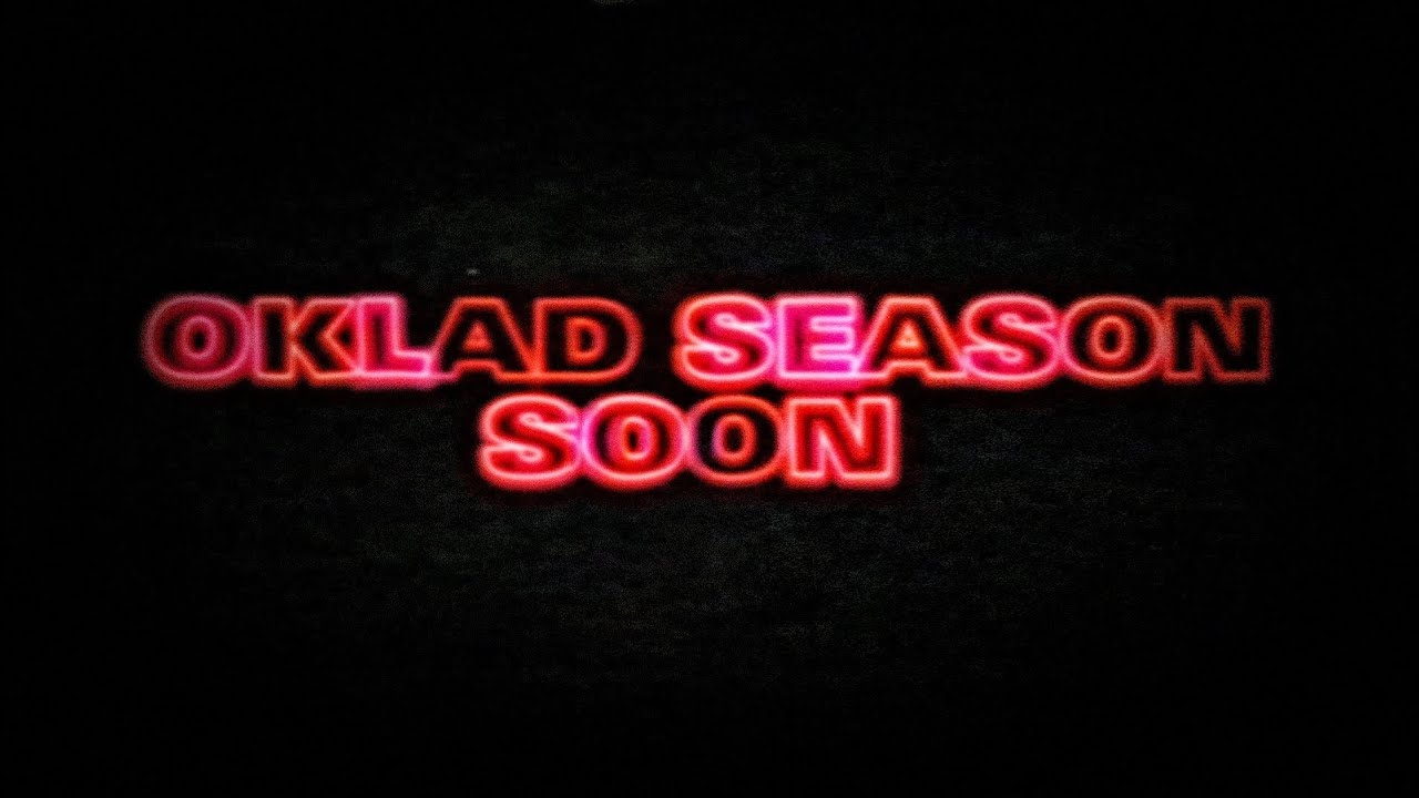 OKLAD SEASON TEASER 1