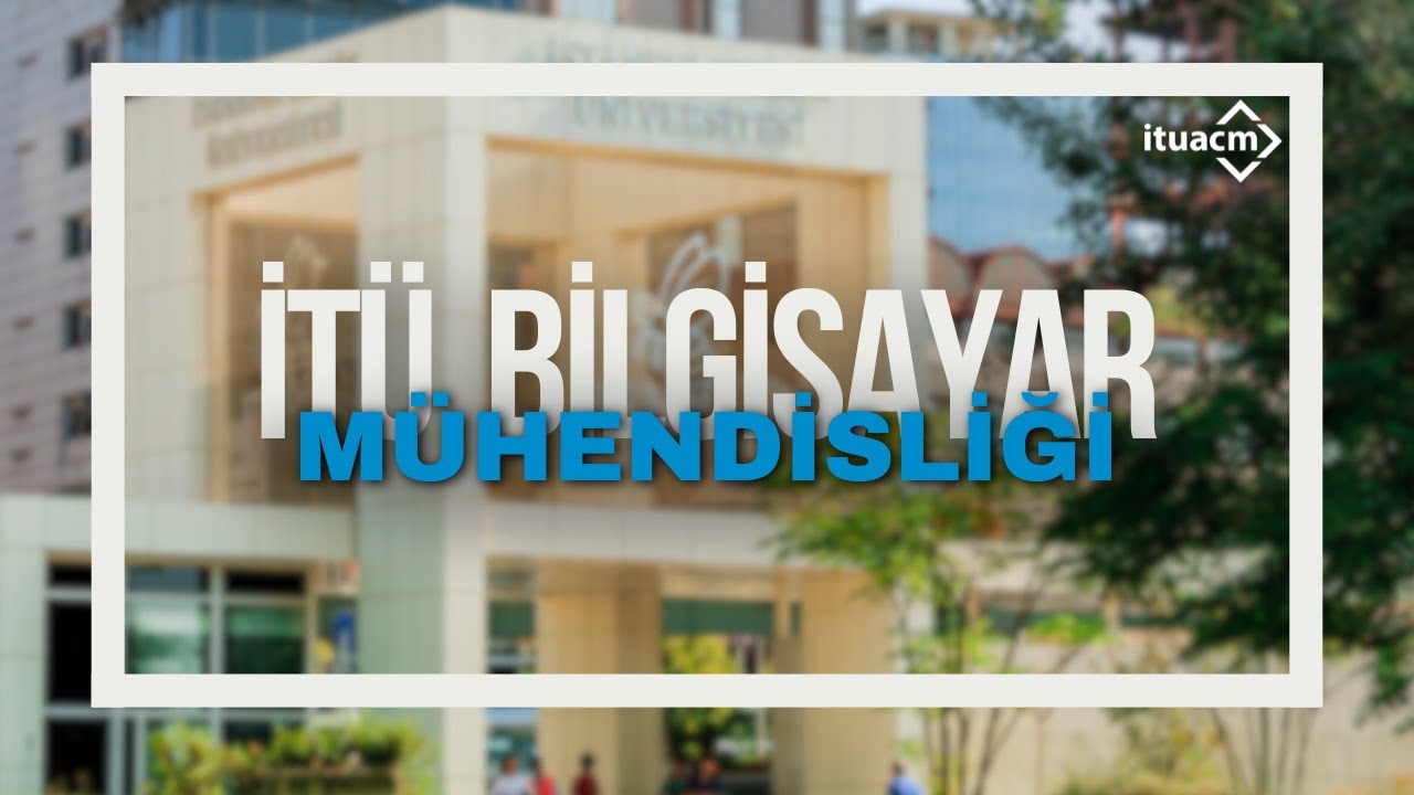 İTÜ Bilgisayar Mühendisliği Tanıtım Videosu