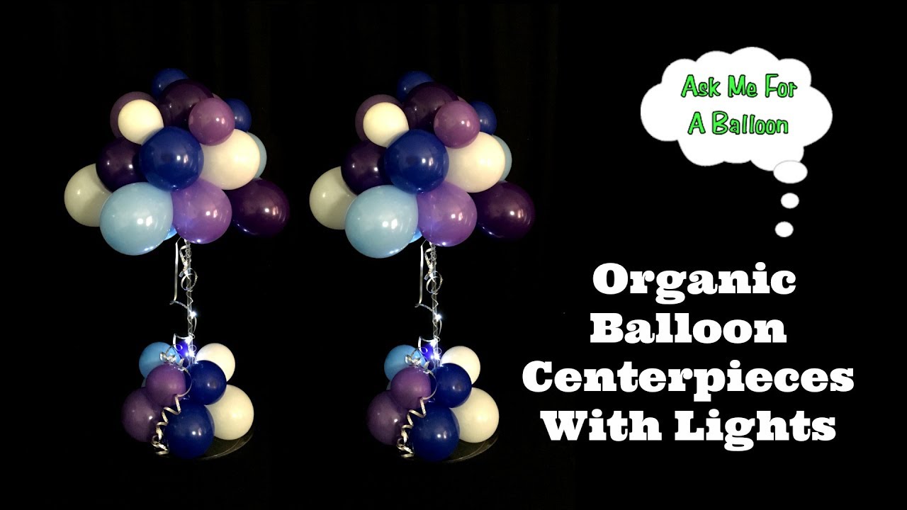 Organic Balloon Centerpieces With Lights