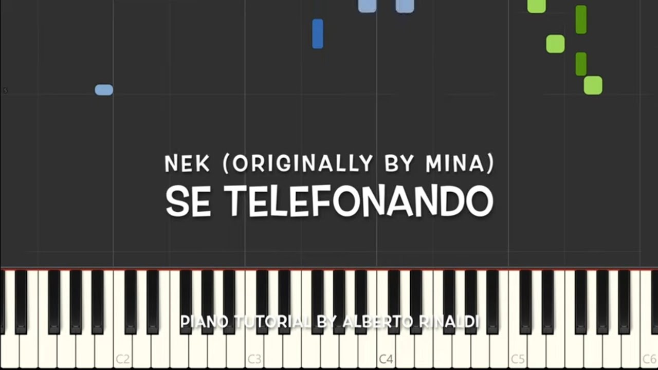 Nek (Mina) - Se telefonando (Piano tutorial with Synthesia)