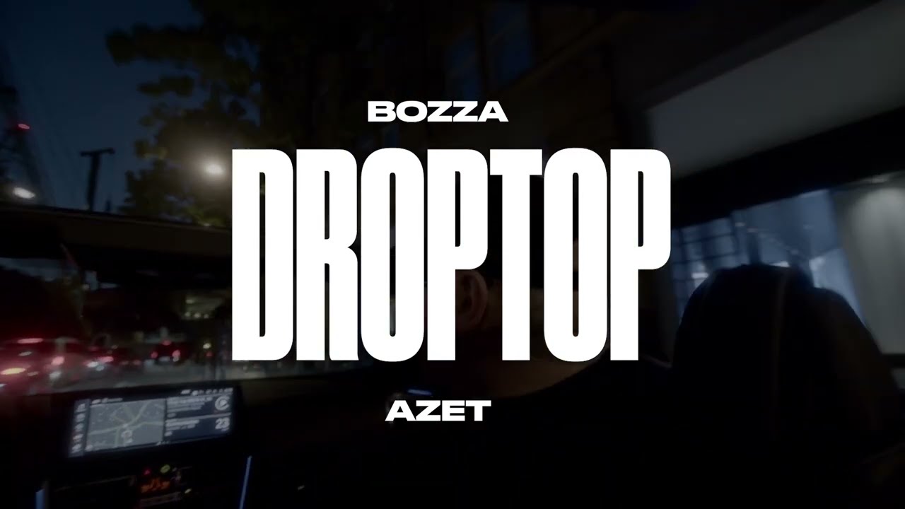 Bozza - Droptop (feat. Azet) (Official Visualizer)