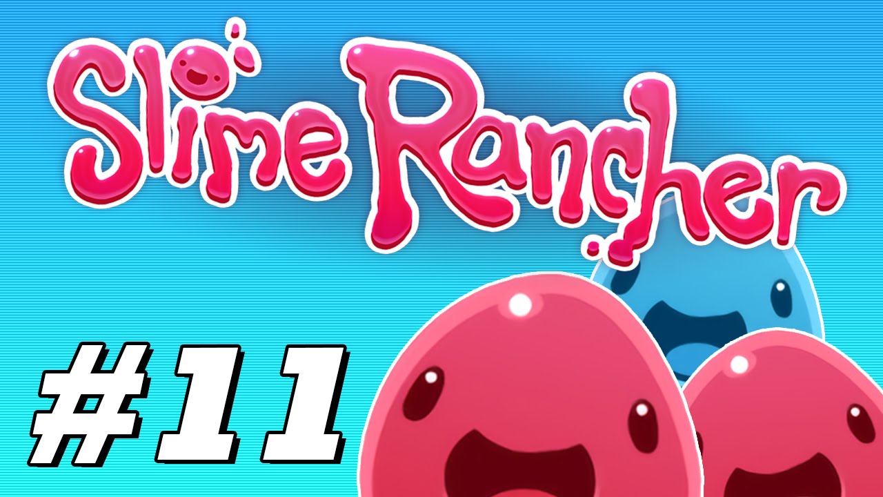 Slime Rancher - True Love - PART #11