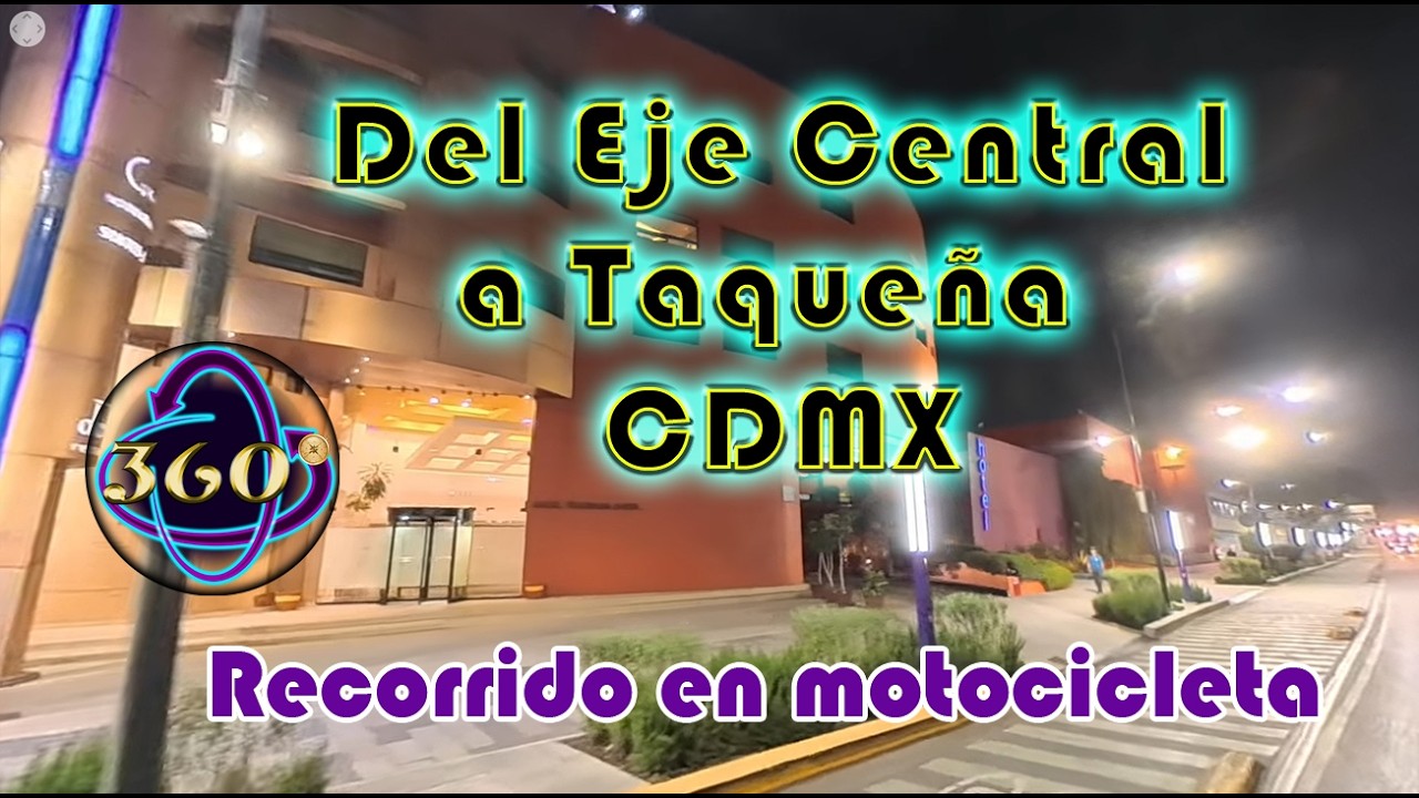 Del eje central centro a taxqueña
