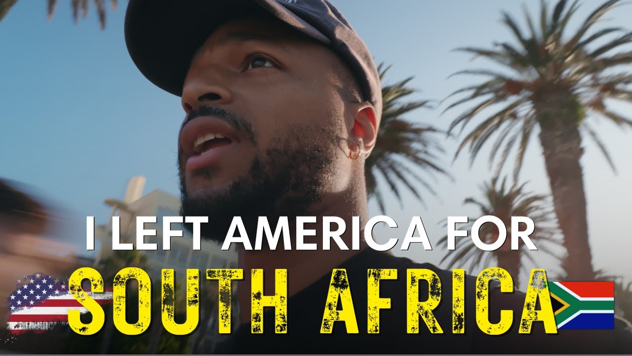 I Left America and it Changed My Life (South Africa)
