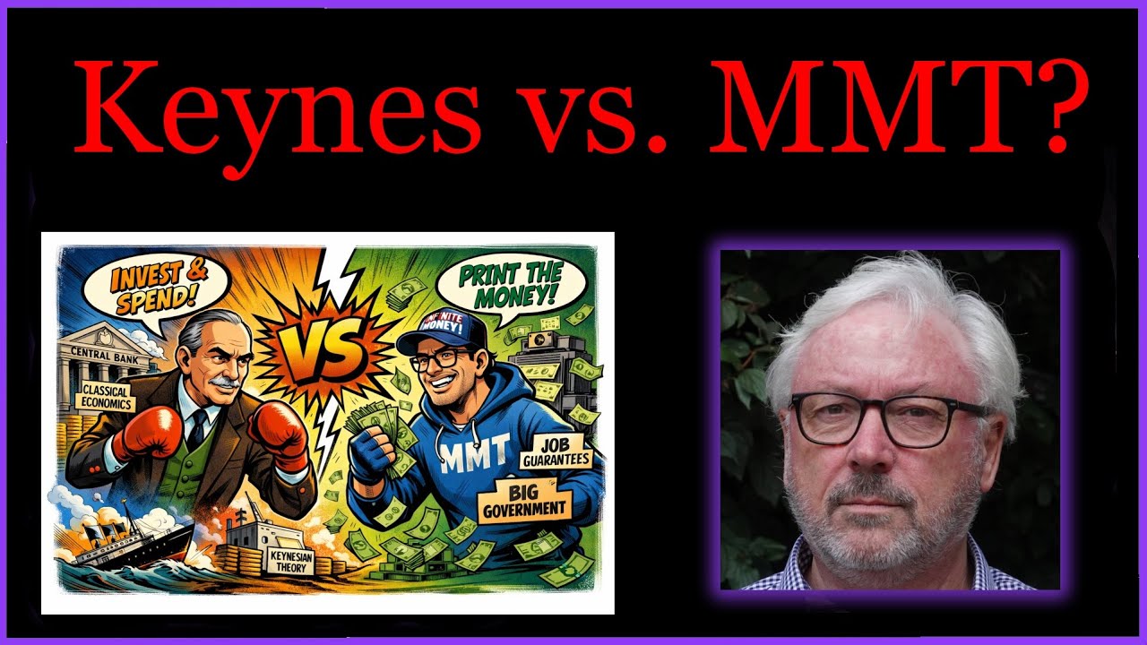 Keynes vs. MMT? Richard Murphy sieht Dissens - JmA2 #3