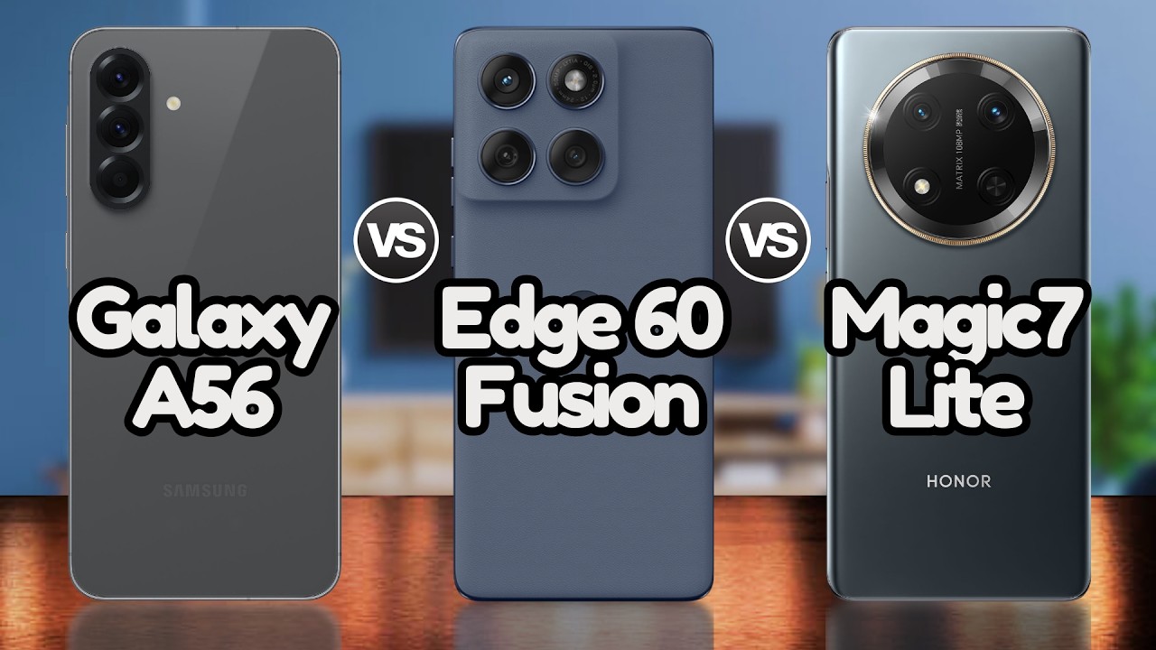 Motorola Edge 60 Fusion Vs Honor Magic 7 Lite Vs Samsung A56 5G | @EficienTechs👈👀