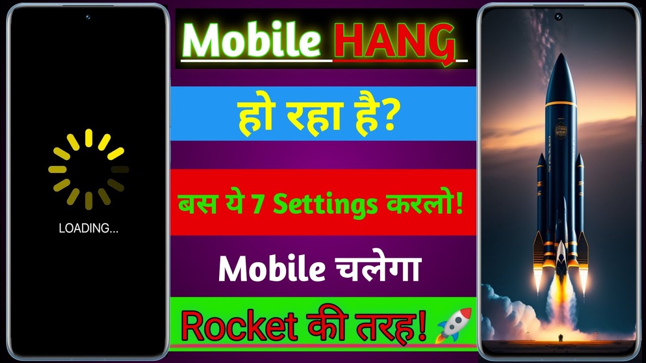 mobile hang ho raha hai to kya kare | mobile hang problem solve | 7 settings 101% hang problem solve