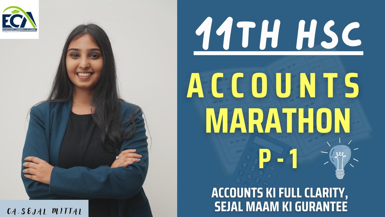 11th HSC ACCOUNTS MARATHON | PART 1 | CA.Sejal Mittal