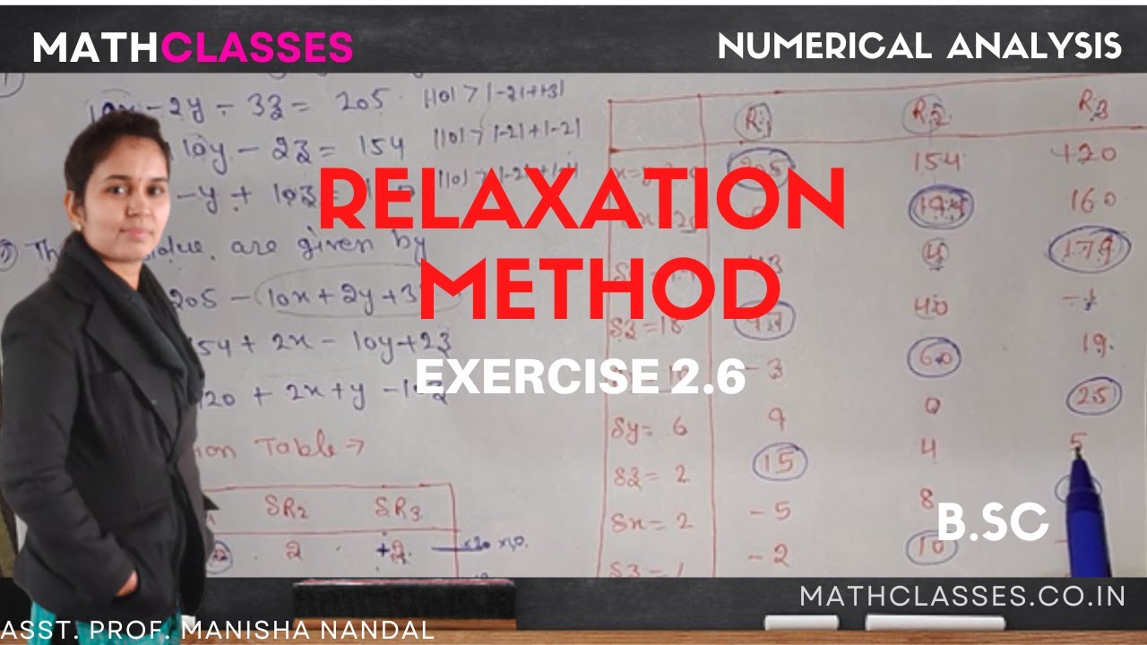 Relaxation Method || Relaxation Method Exercise 2.6 || Numerical Analysis || B.Sc 3rd Year