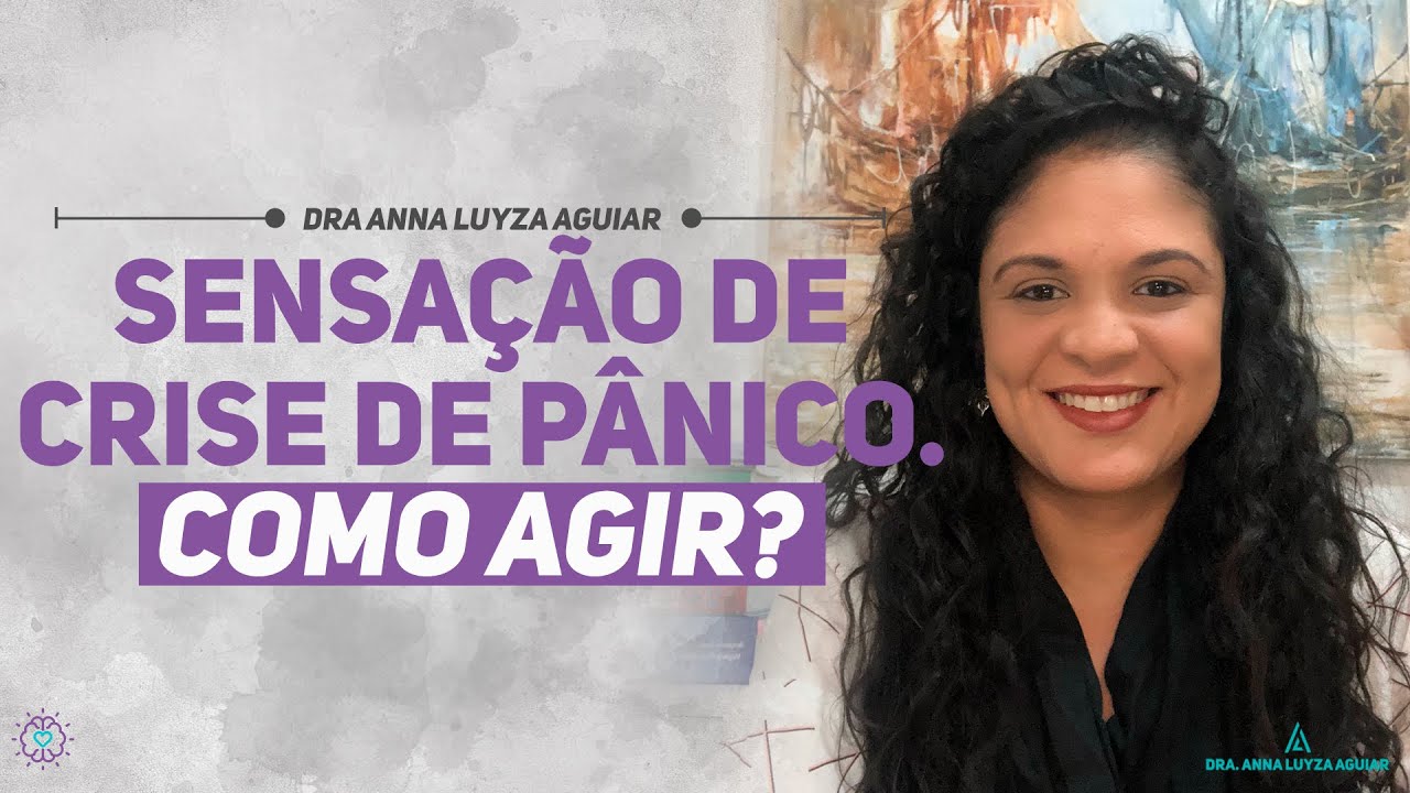 Crise de Ansiedade | O que fazer QUANDO SINTO QUE VOU TER uma crise de pânico?
