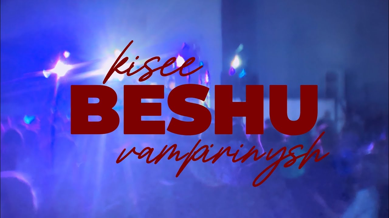kisee, vampirinysh - beshu (Official Visualizer)