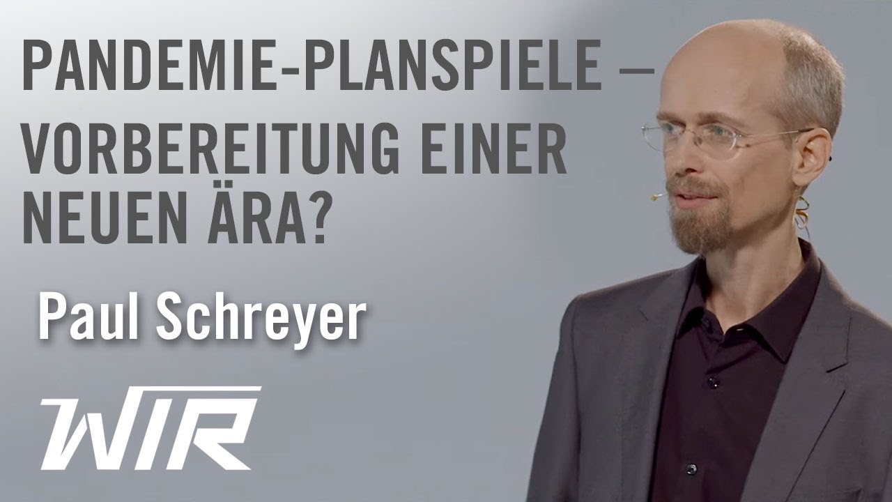 Paul Schreyer: Pandemie-Planspiele &ndash; Vorbereitung einer neuen &Auml;ra?