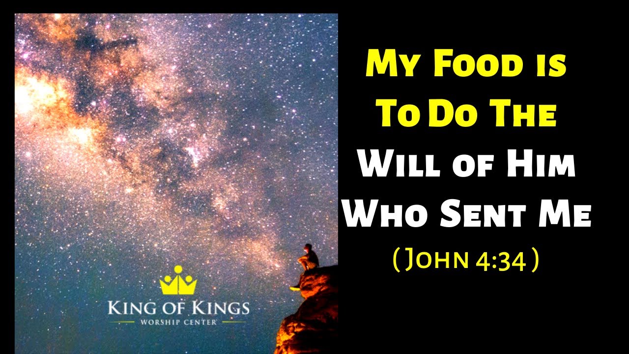 Peter Roselle: My Food is to Do the Will of Him Who Sent Me (John 4:34)